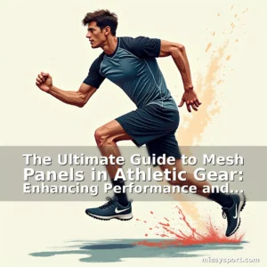 Artistic representation for The Ultimate Guide to Mesh Panels in Athletic Gear: Enhancing Performance and Comfort