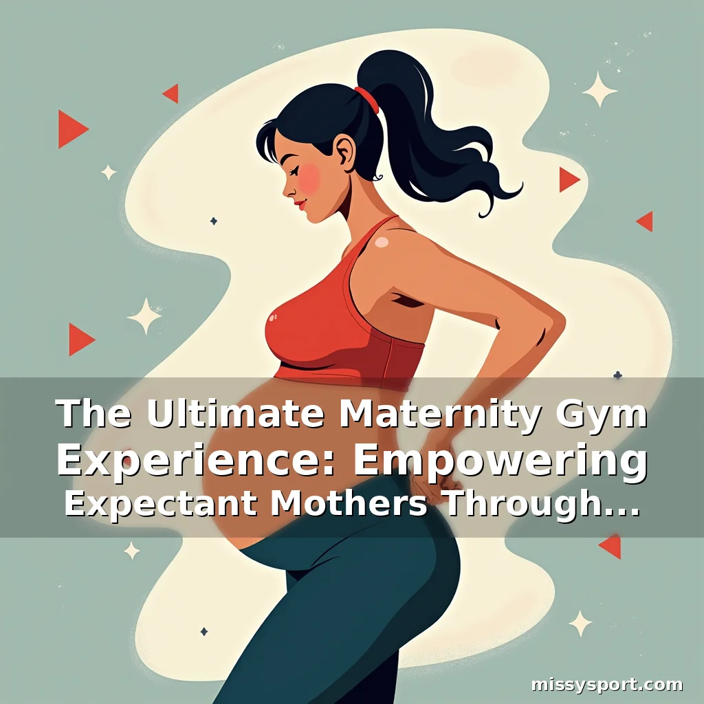 Read more about the article The Ultimate Maternity Gym Experience: Empowering Expectant Mothers Through Fitness